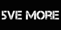 5VE MORE