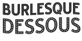 Burlesque Dessous