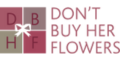 Don't Buy Her Flowers