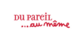 Du Pareil Au Même